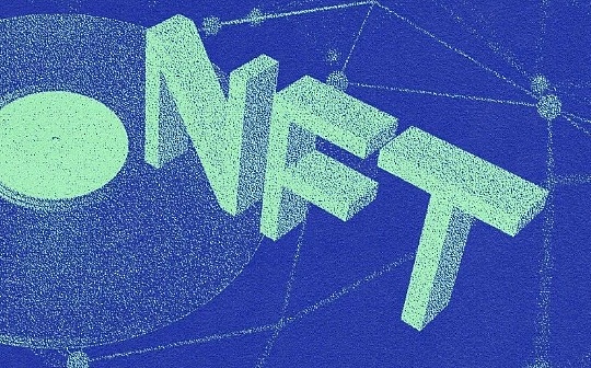 看看九个行业的NFT营销案例 NFT如何带来品效合一的元宇宙