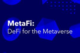 Outlier Ventures创始人详解MetaFi：元宇宙中的DeFi