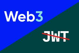 一文详解为什么 Web 3.0 时代不再需要 JWT ？