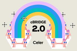 Celer cBridge 2.0主网上线：无缝桥接跨链和跨层流动性