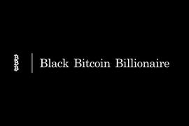 Black Bitcoin Billionaire：打破偏见，为少数族裔创建的金融乌托邦