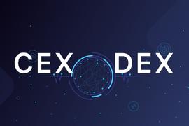 带你多方面认识CEX和DEX