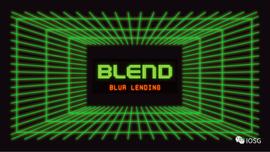 Blur 借贷协议 Blend - NFTFi 协议矩阵关键棋