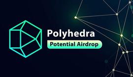 长推：Polyhedra的潜在空投操作教程