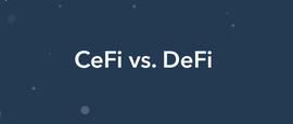 CeFi、DeFi必有一战？不，更可能融合