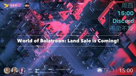 World of Balatroon:Land Sale is coming丨追风社 AMA