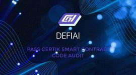 DeFi2.0平台DeFiAI通过Certik智能合约代码审计