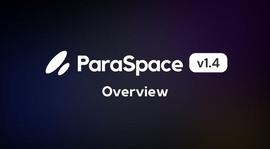 错过这波NFT交易平台行情？不容错过尚未发币的ParaSpace